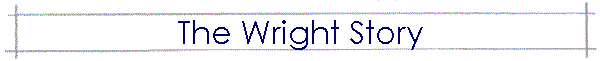The Wright Story